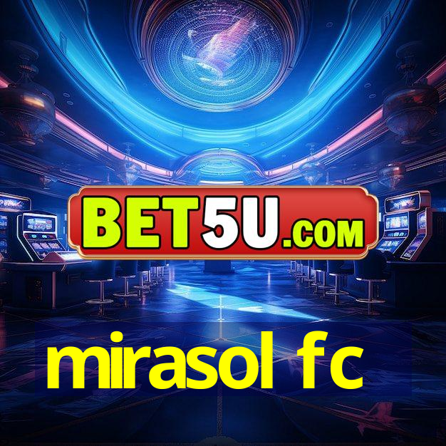 mirasol fc